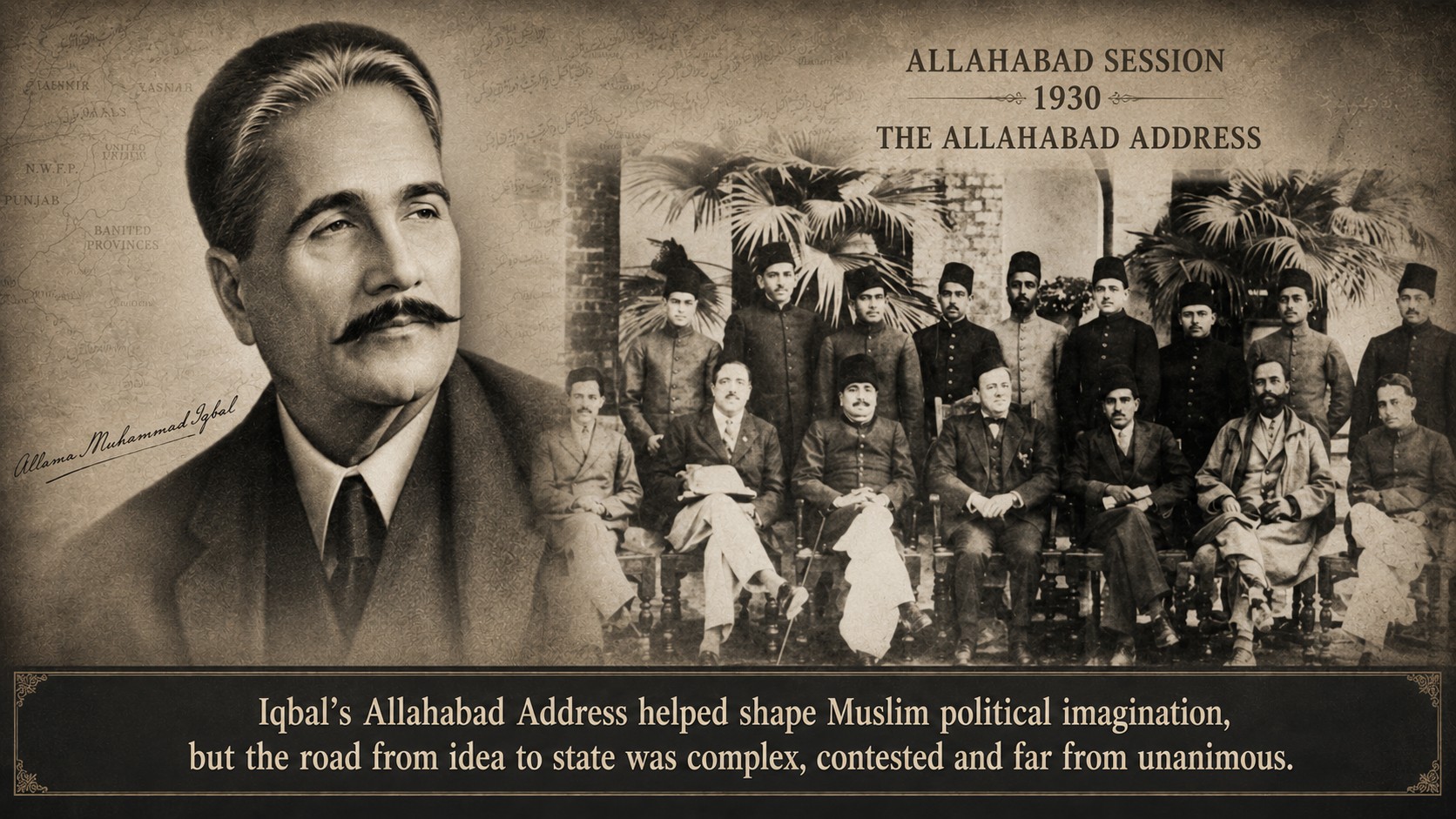 Allama Muhammad Iqbal and the Allahabad Session, 1930.